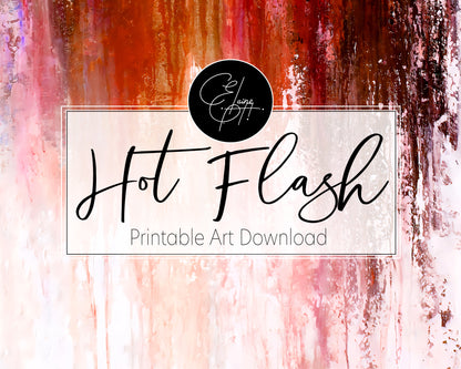 Hot Flash - Printable Wall Art